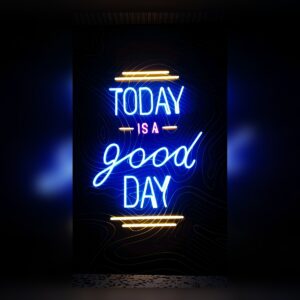 Today Is A Good Day Neon Sign – Modern LED Wall Decor